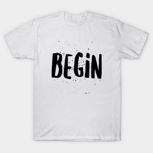 begin T-Shirt